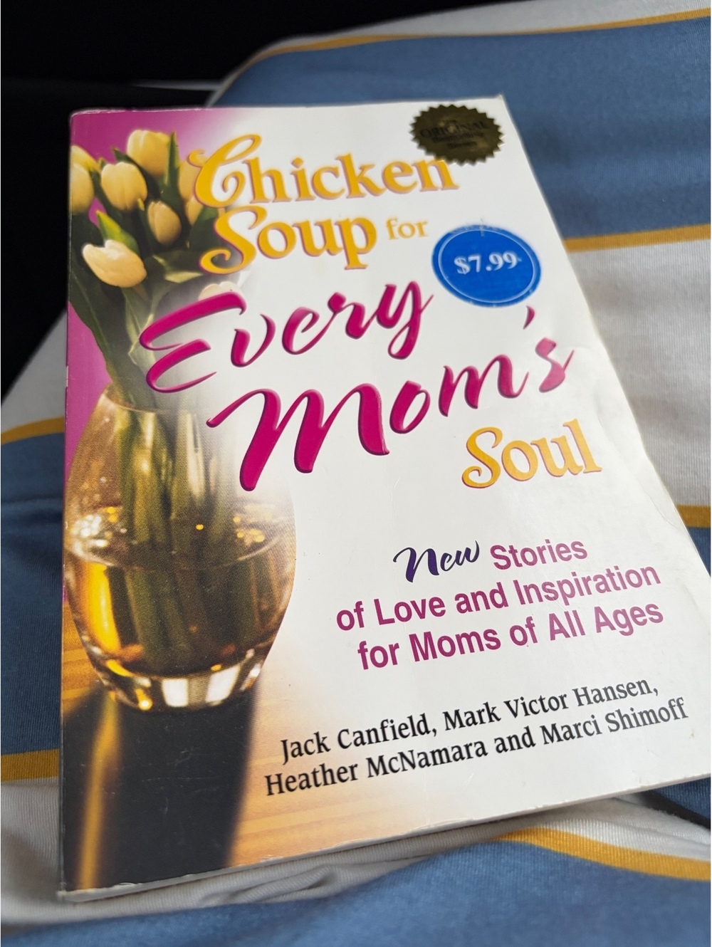 Chicken Soup for Every Mom's Soul by Jack Canfield, Mark Victor Hansen, Heather